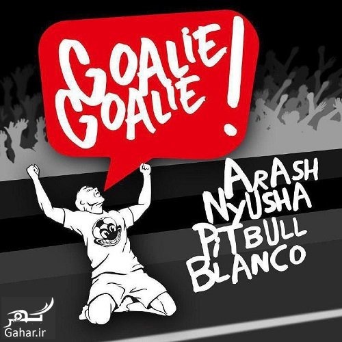 دانلود آهنگ آرش و پیت بول و نایوشا به نام Goalie Goalie
