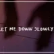 متن اهنگ let me down slowly + ترجمه فارسی